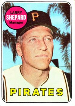 #384 Larry Shepard - Pittsburgh Pirates - 1969 Topps Baseball