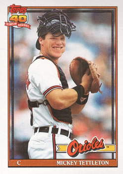 #385 Mickey Tettleton - Baltimore Orioles - 1991 Topps Baseball