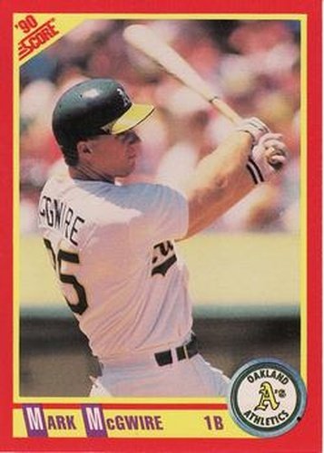 #385 Mark McGwire - Oakland Athletics - 1990 Score Baseball