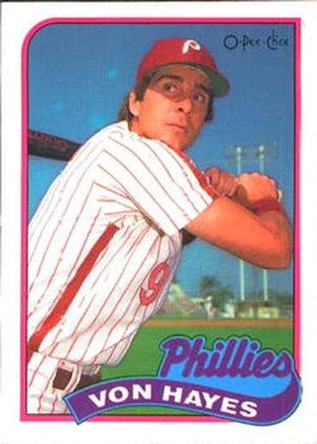 #385 Von Hayes - Philadelphia Phillies - 1989 O-Pee-Chee Baseball