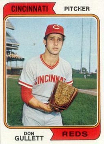 #385 Don Gullett - Cincinnati Reds - 1974 Topps Baseball