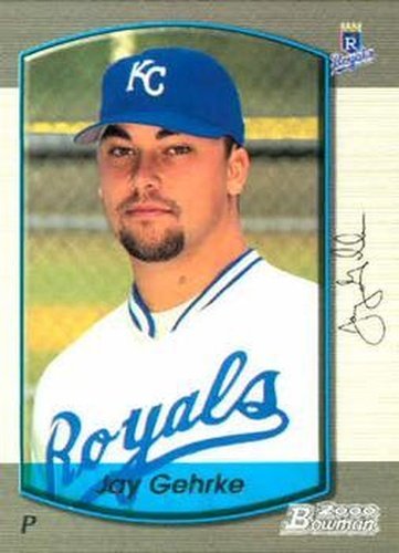 #386 Jay Gehrke - Kansas City Royals - 2000 Bowman Baseball