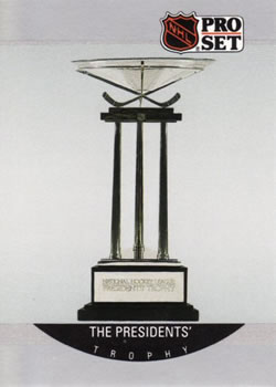 #387 Presidents' Trophy - 1990-91 Pro Set Hockey