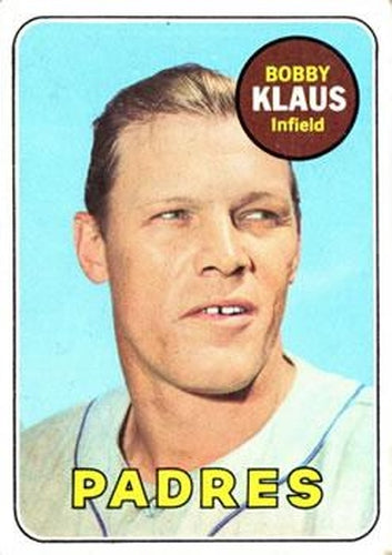 #387 Bobby Klaus - San Diego Padres - 1969 Topps Baseball