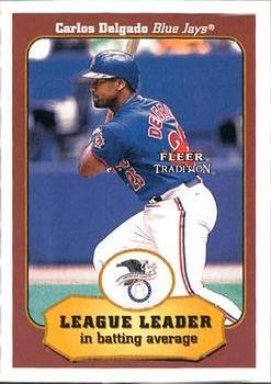 #387 Carlos Delgado - Toronto Blue Jays - 2001 Fleer Tradition Baseball