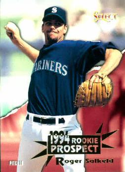#388 Roger Salkeld - Seattle Mariners - 1994 Select Baseball