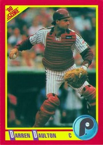 #389 Darren Daulton - Philadelphia Phillies - 1990 Score Baseball
