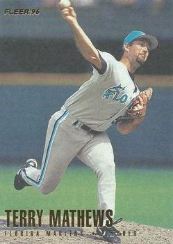 #389 Terry Mathews - Florida Marlins - 1996 Fleer Baseball