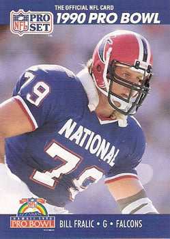 #389 Bill Fralic - Atlanta Falcons - 1990 Pro Set Football