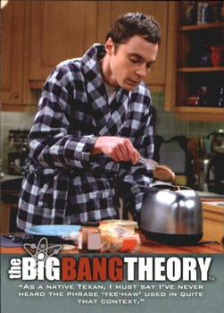 #38 "As a native Texan, I must say I've never heard th - 2013 Big Bang Theory Seasons 3 & 4