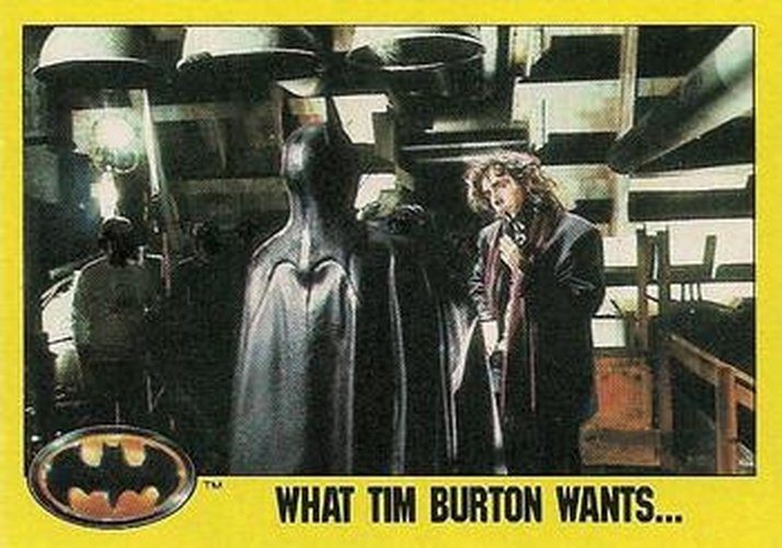 #238 What Tim Burton Wants - 1989 Topps Batman