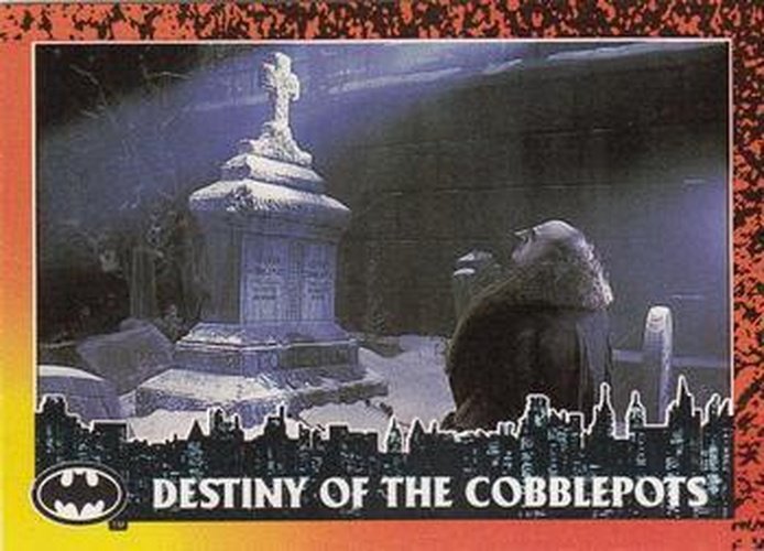 #38 Destiny of the Cobblepots - 1992 Topps Batman Returns