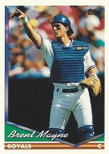 #38 Brent Mayne - Kansas City Royals - 1994 Topps Baseball