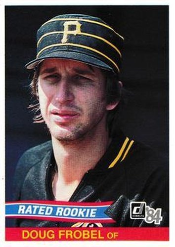 #38 Doug Frobel - Pittsburgh Pirates - 1984 Donruss Baseball