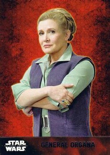 #38 General Organa - 2015 Topps Star Wars The Force Awakens