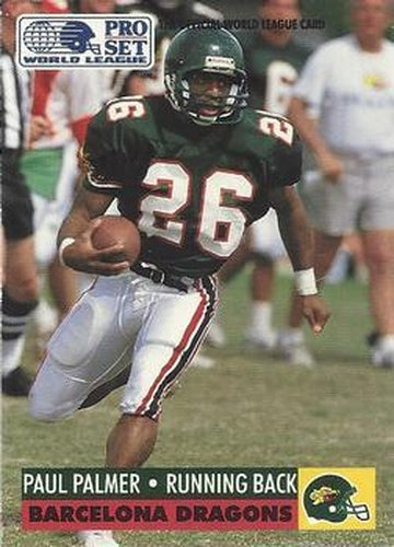 #38 Paul Palmer - Barcelona Dragons - 1991 Pro Set WLAF Football