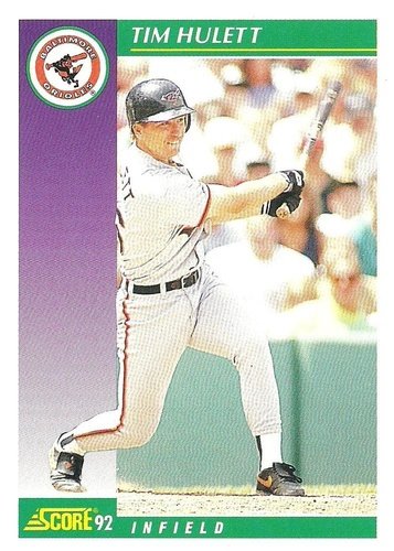 #391 Tim Hulett - Baltimore Orioles - 1992 Score Baseball
