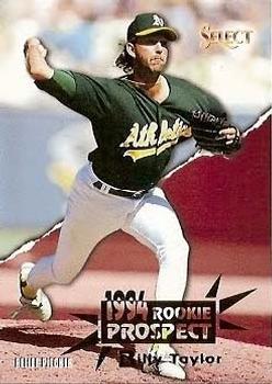 #391 Bill Taylor - Oakland Athletics - 1994 Select Baseball