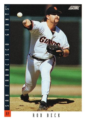 #391 Rod Beck - San Francisco Giants - 1993 Score Baseball