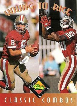 #391 Steve Young / Jerry Rice - San Francisco 49ers - 1994 Pro Line Live Football