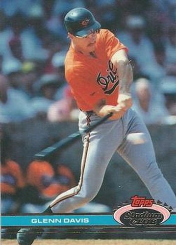 #391 Glenn Davis - Baltimore Orioles - 1991 Stadium Club Baseball