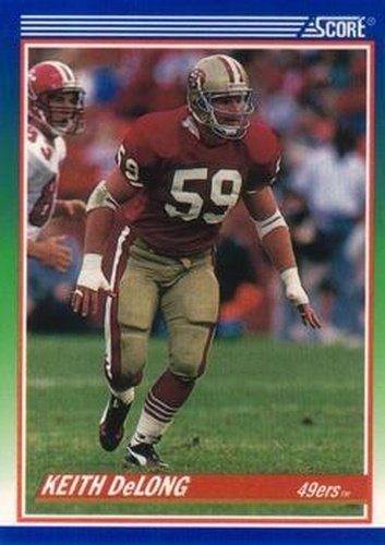 #392 Keith DeLong - San Francisco 49ers - 1990 Score Football