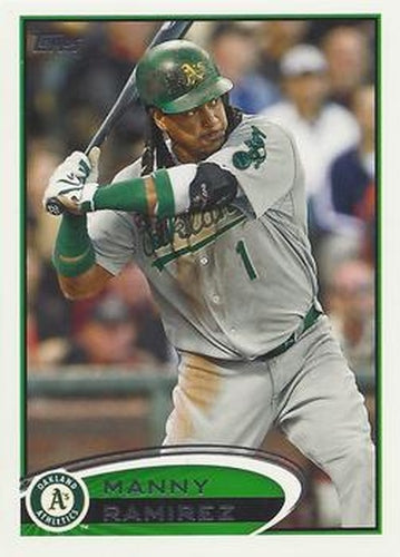 #393 Manny Ramirez - Oakland Athletics - 2012 Topps Baseball