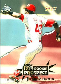 #394 Johnny Ruffin - Cincinnati Reds - 1994 Select Baseball