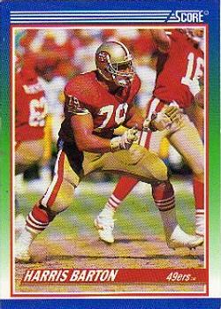 #395 Harris Barton - San Francisco 49ers - 1990 Score Football