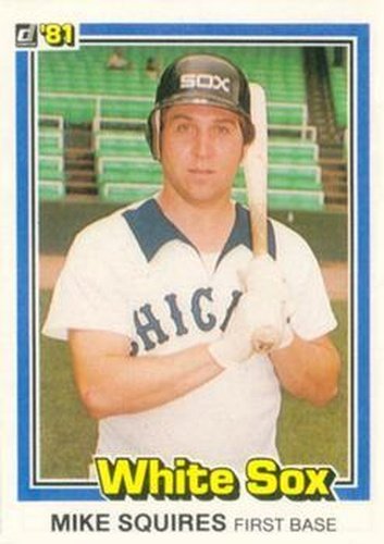 #398 Mike Squires - Chicago White Sox - 1981 Donruss Baseball