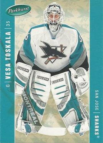 #399 Vesa Toskala - San Jose Sharks - 2005-06 Parkhurst Hockey