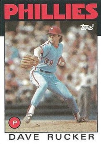 #39 Dave Rucker - Philadelphia Phillies - 1986 Topps Baseball