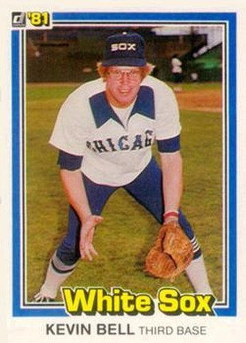 #39 Kevin Bell - Chicago White Sox - 1981 Donruss Baseball