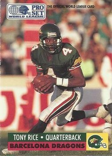 #39 Tony Rice - Barcelona Dragons - 1991 Pro Set WLAF Football