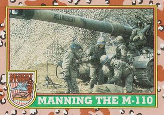 #39 Manning the M-110 - 1991 Topps Desert Storm
