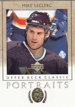 #3 Mike LeClerc - Anaheim Mighty Ducks - 2002-03 Upper Deck Classic Portraits Hockey