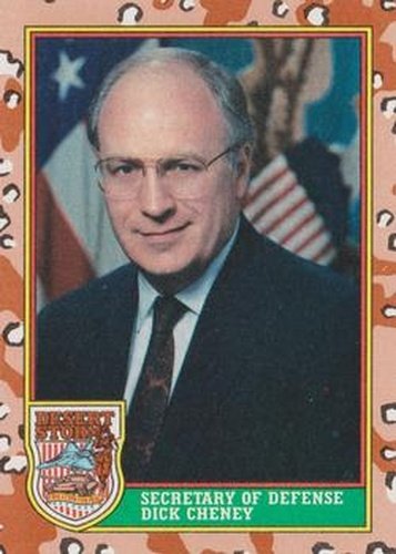 #3 Dick Cheney - 1991 Topps Desert Storm