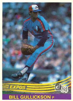 #401 Bill Gullickson - Montreal Expos - 1984 Donruss Baseball