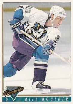 #403 Bill Houlder - Anaheim Mighty Ducks - 1993-94 Topps Premier Hockey