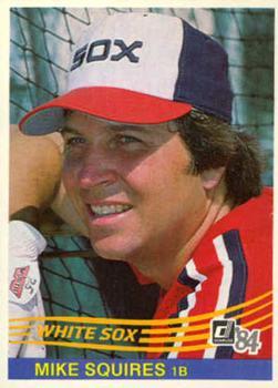 #404 Mike Squires - Chicago White Sox - 1984 Donruss Baseball