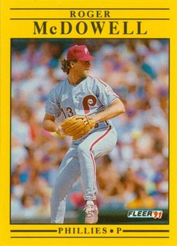 #405 Roger McDowell - Philadelphia Phillies - 1991 Fleer Baseball