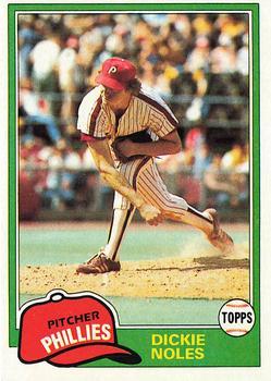 #406 Dickie Noles - Philadelphia Phillies - 1981 Topps Baseball