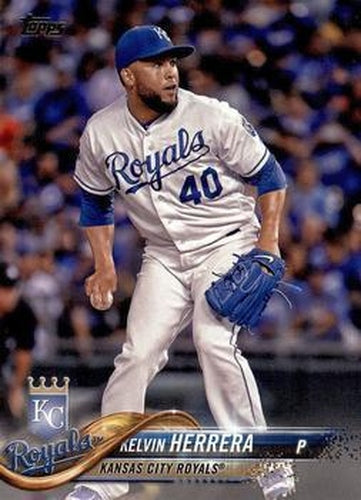 #406 Kelvin Herrera - Kansas City Royals - 2018 Topps Baseball