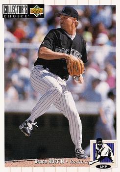 #407 Bruce Ruffin - Colorado Rockies - 1994 Collector's Choice Baseball