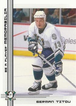 #407 German Titov - Anaheim Mighty Ducks - 2000-01 Be a Player Memorabilia Hockey