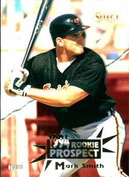 #408 Mark Smith - Baltimore Orioles - 1994 Select Baseball