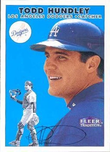 #408 Todd Hundley - Los Angeles Dodgers - 2000 Fleer Tradition Baseball