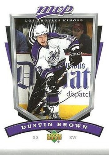 #140 Dustin Brown - Los Angeles Kings - 2006-07 Upper Deck MVP Hockey