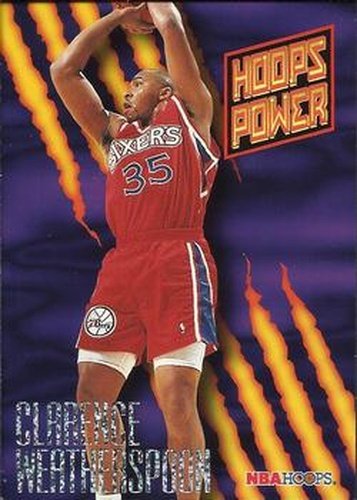 #PR-40 Clarence Weatherspoon - Philadelphia 76ers - 1994-95 Hoops Basketball - Power Ratings