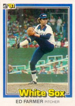#40 Ed Farmer - Chicago White Sox - 1981 Donruss Baseball